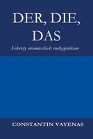 Der, Die, Das: Sekrety niemieckich rodzajników (Polish Edition) 3952481076 Book Cover