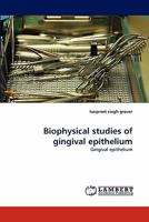 Biophysical Studies of Gingival Epithelium 3844323295 Book Cover