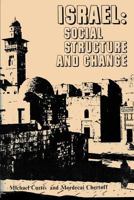 Israel: Social Structure and Change 0878550801 Book Cover