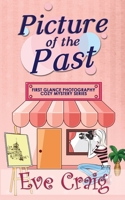 Picture Of The Past: First Glance Photography Cozy Mystery Series 1985383047 Book Cover