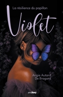 La résilience du papillon Violet (French Edition) 2381244409 Book Cover