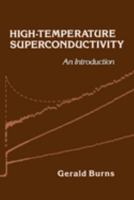 High-Temperature Superconductivity: An Introduction 0121460908 Book Cover