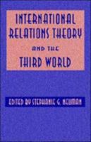 International Relations Theory and the Third World 0312177062 Book Cover