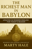 The Richest Man in Babylon: Updated in Modern English for Today's Reader B0FGJR8VFN Book Cover