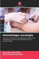 Hematologia oncologia: Técnicas de resolução de problemas de Cvad entre enfermeiros do serviço de hematologia de um hospital público 6205946475 Book Cover