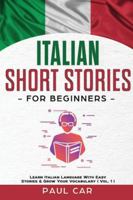 Italian Short Stories for Beginners: Learn Italian Language With Easy Stories & Grow Your Vocabulary (Vol. 1) B08KJ66DSL Book Cover