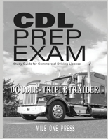 CDL Prep Exam: Double Triple Trailer Endorsement 1958125083 Book Cover