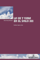 La UE y Cuba en el siglo XXI (Cité Européenne / European Policy) 1433197855 Book Cover