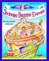 Sprinkles Bedtime Express: Book #1 of The Sprinkles Series 1512257230 Book Cover