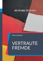 Vertraute Fremde: Mein Lettland 3756896552 Book Cover