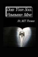 Does Your Soul Remember Mine 1092991557 Book Cover