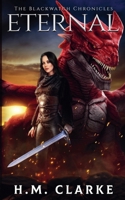 Eternal (The Blackwatch Chronicles) B0F8JRYKZS Book Cover