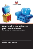 Apprendre les sciences par l'audiovisuel (French Edition) 6208197279 Book Cover