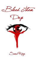 Bleed Them Dry 1724733230 Book Cover
