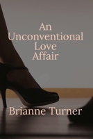 An Unconventional Love Affair B0C51RZDPY Book Cover