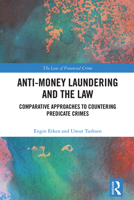 Anti-Money Laundering and the Law: Comparative Approaches to Countering Predicate Crimes 103272658X Book Cover