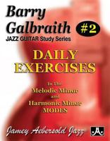 Barry Galbraith Jazz Guitar Study 2 -- Daily Exercises: In the Melodic Minor and Harmonic Minor Modes 1562240390 Book Cover