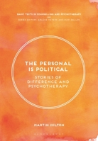 The Personal Is Political: Stories of Difference and Psychotherapy 1352001705 Book Cover