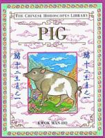 Chinese Horoscopes Library: Pig 1564586057 Book Cover