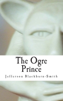 The Ogre Prince 1496061314 Book Cover