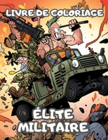 Élite Militaire (French Edition) B0F78HMPD6 Book Cover