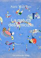 La natura dell'amicizia 1326802100 Book Cover