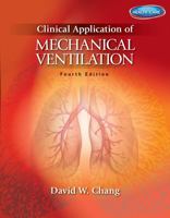 Clinical Application of Mechanical Ventilation 1401884857 Book Cover