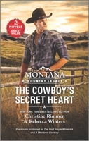 Montana Country Legacy: The Cowboy's Secret Heart 133550009X Book Cover