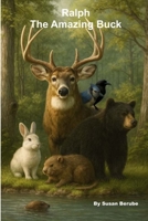 Ralph The Amazing Buck B0D42GPD6K Book Cover