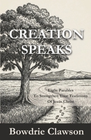 Creation Speaks: Eight Parables to Strengthen Your Testimony of Jesus Christ B0FTSY26WS Book Cover