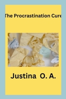 The Procrastination Cure 7970288456 Book Cover
