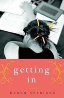 Getting In: A Novel 1401322468 Book Cover