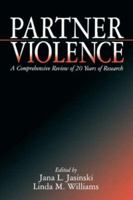 Partner Violence: A Comprehensive Review of 20 Years of Research 0761913181 Book Cover