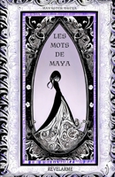 Les mots de Maya 1447743377 Book Cover