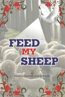 Feed my sheep 1548137030 Book Cover