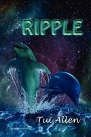 Ripple: A Dolphin Love Story 0473198738 Book Cover