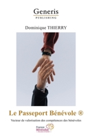 Le Passeport Bénévole: Vecteur de valorisation des compétences des bénévoles 9975154239 Book Cover