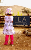 Tea: Manual 20.0 B08FP7LKP7 Book Cover