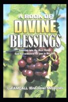 A Book of Divine Blessings 1718050615 Book Cover