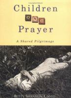 Children and Prayer: A Shared Journey 0835808033 Book Cover