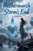 Aethermarch: Storm's End B0FCWX5XGL Book Cover
