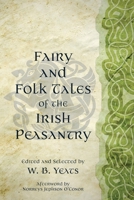 Fairy and Folk Tales of the Irish Peasantry (Warbler Classics Annotated Edition) 1965684394 Book Cover