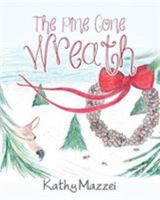 The Pine Cone Wreath 1642993700 Book Cover
