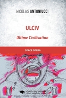 Ulciv: Ultime Civilisation (French Edition) 2376923468 Book Cover