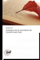 Poa(c)Tique de La Narration de Camilo Josa(c) Cela 3838188098 Book Cover