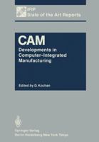 CAM: Developments in Computer-Integrated Manufacturing 3642702740 Book Cover
