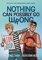 Nothing Can Possibly Go Wrong 1250779618 Book Cover