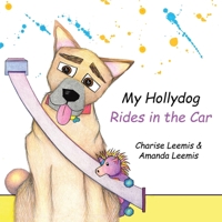 My Hollydog Rides in the Car null Book Cover