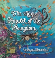 The Magic Amulet of the Kingdom 1035891778 Book Cover