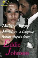 Dating a Single Minister: A Gorgeous Fashion Mogul's Story 0982718845 Book Cover